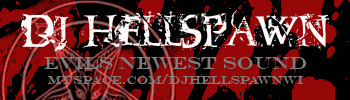 DJ HELLSPAWN evils newest